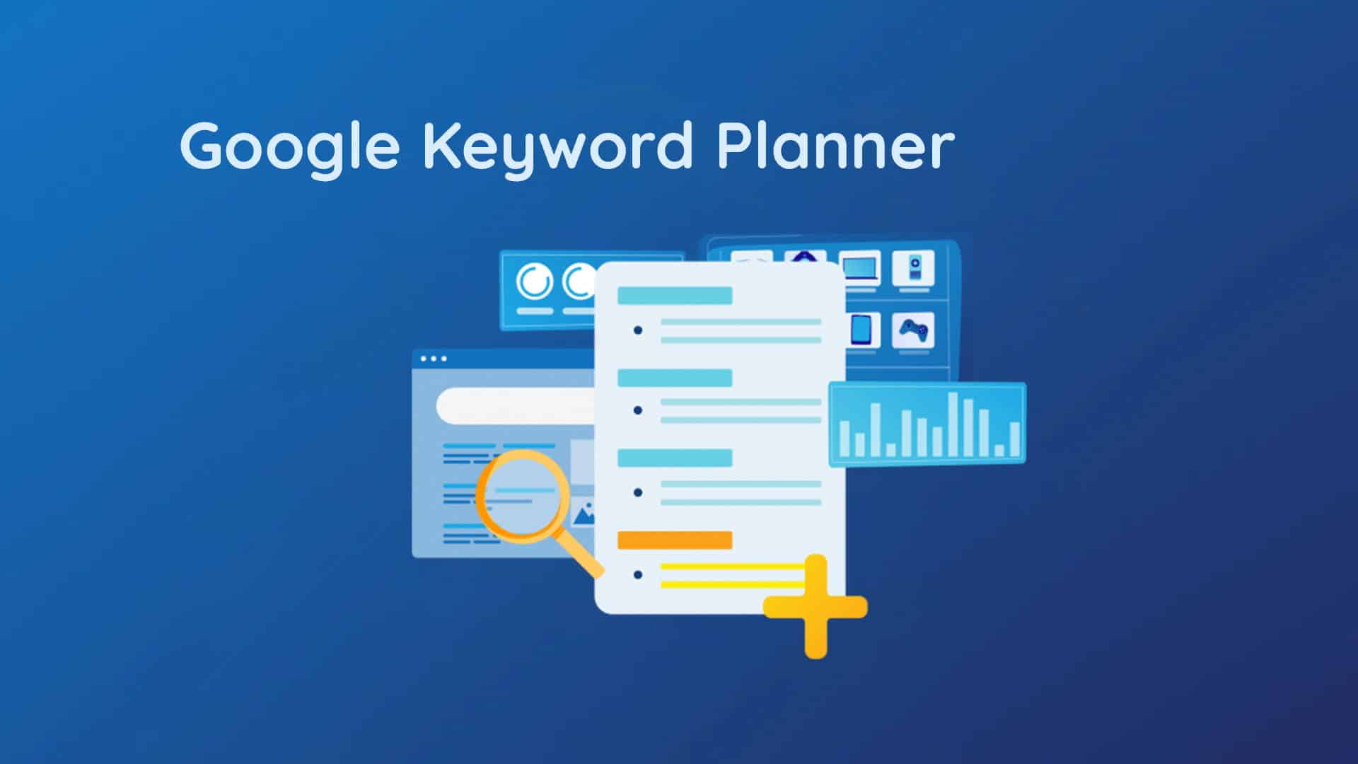 How to Use Google Keyword Planner Effectively PEMAVOR